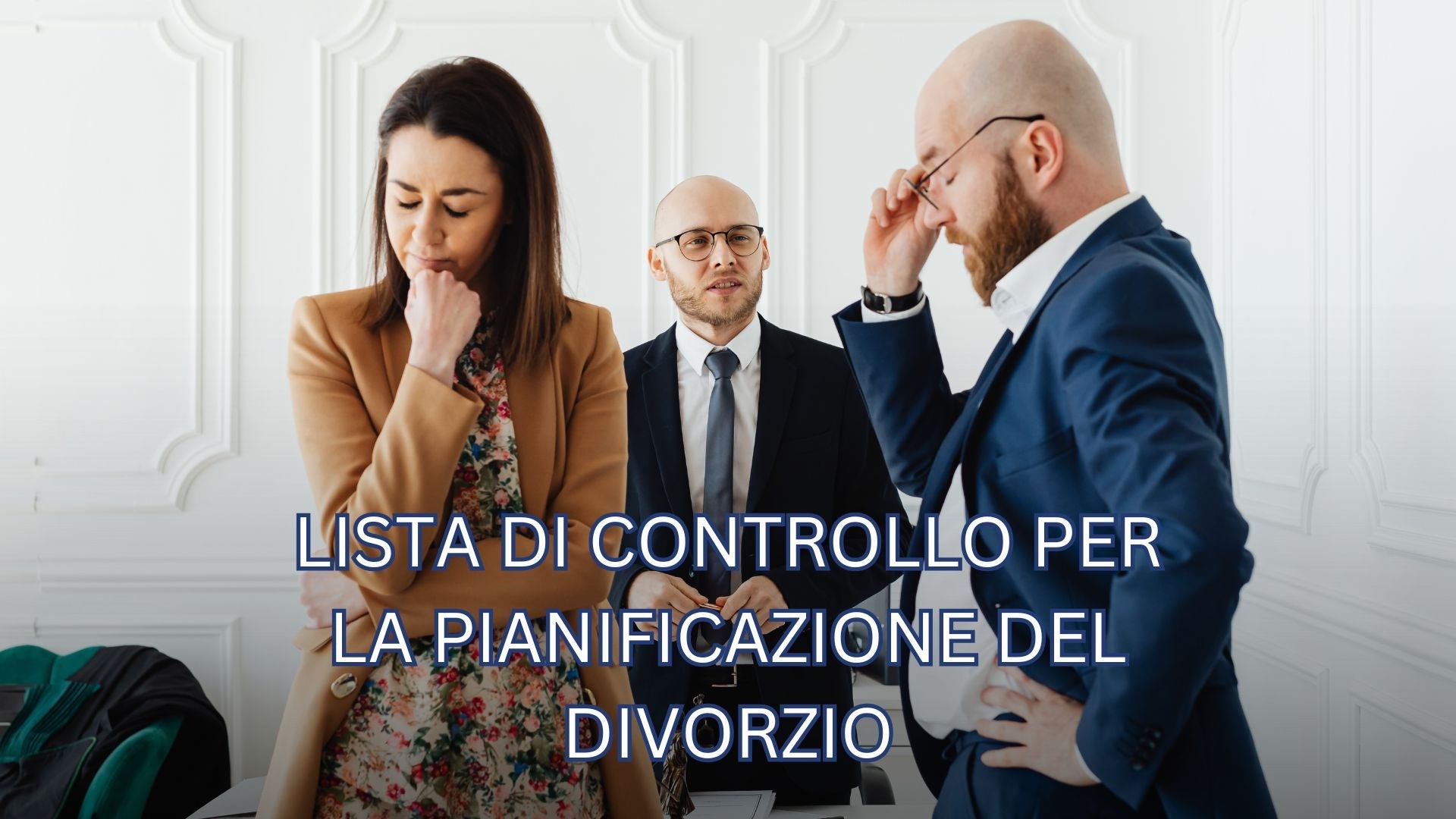 Come Prepararsi a un Divorzio: Lista di Controllo Passo Dopo Passo